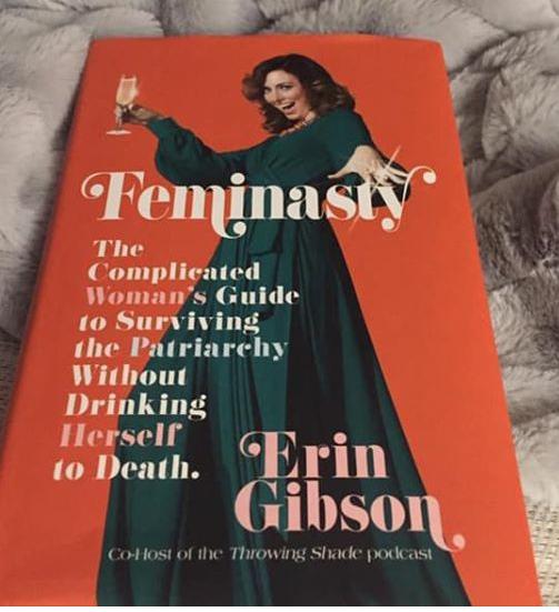 Feminasty: The Complicated Woman’s Guide to Surviving the Patriarchy Without Drinking Herself To Death